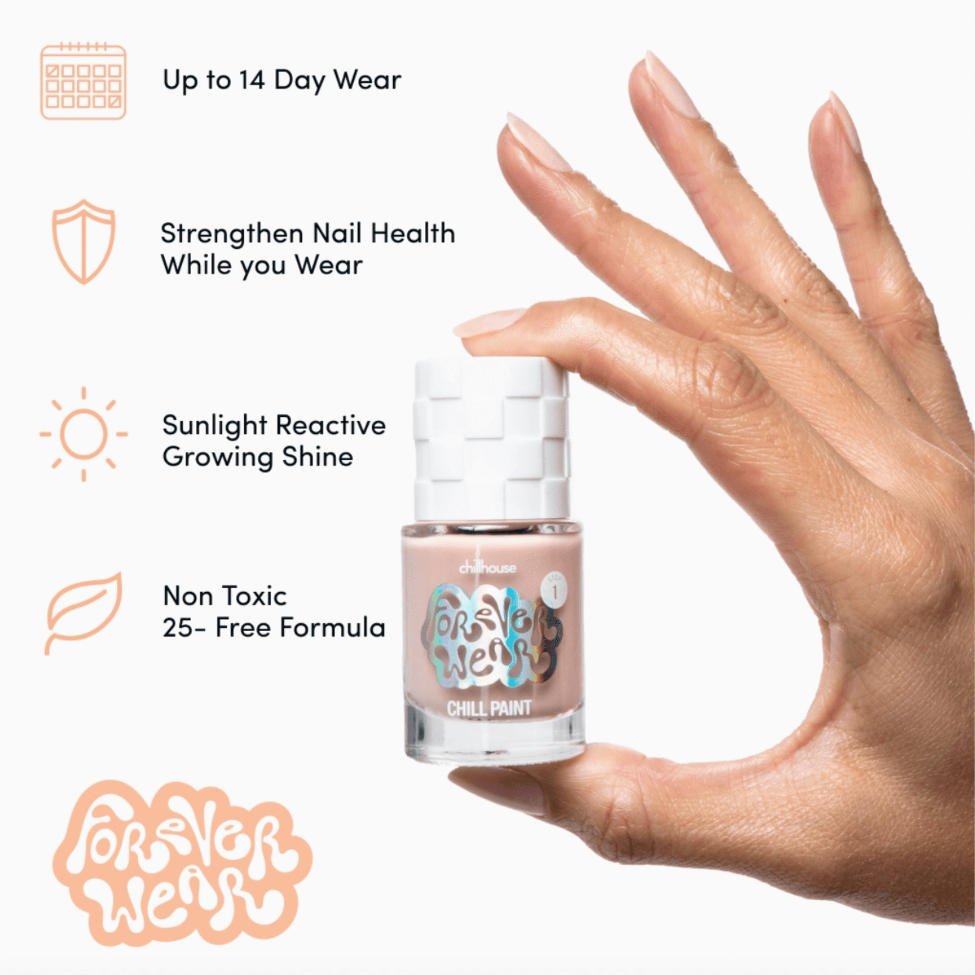 Hand holding Forever Wear Chill Paint polish bottle, showcasing benefits like 14-day wear and non-toxic formula.